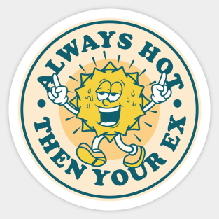 stay hot Sticker